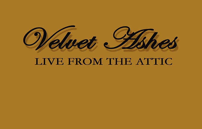 Velvet Ashes - Live From The Attic