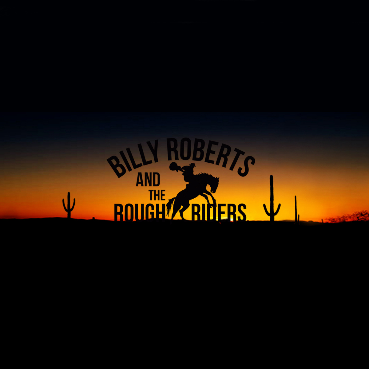  Billy Roberts And The Rough Riders – The Last Of The Originals