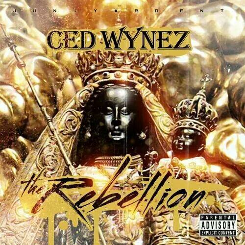  Ced Wynez – The Rebellion