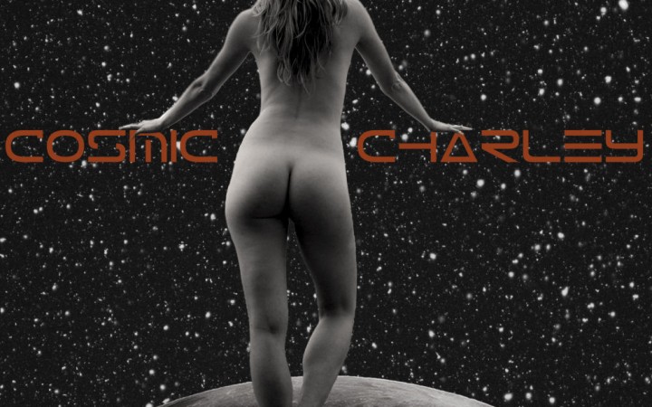 Cosmic Charley - Cosmic Charley