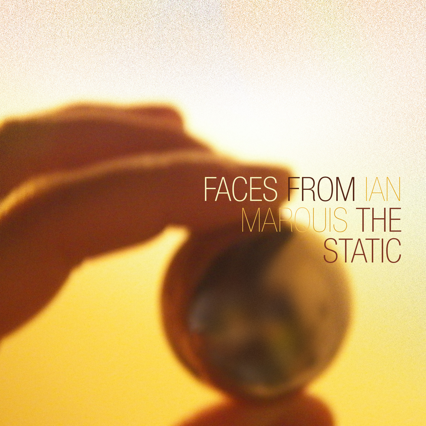 Ian Marquis - Faces From The Static