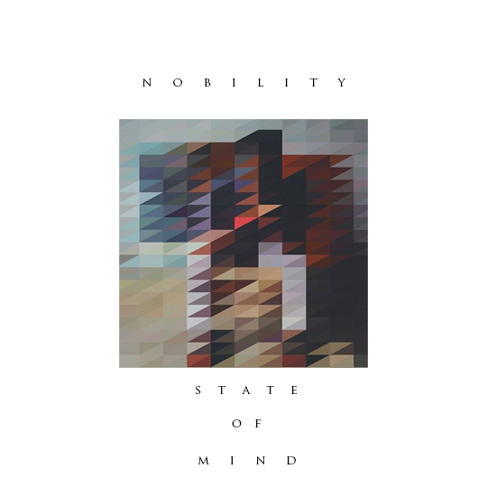  Nobility – State Of Mind