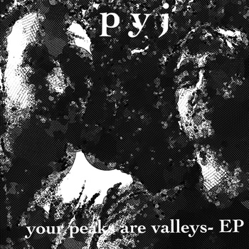  Paul Y Justin – Your Peaks Are Valleys