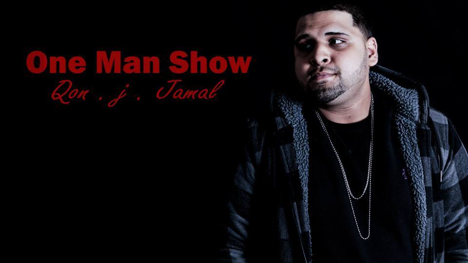  Qon J. Jamal – One Man Show