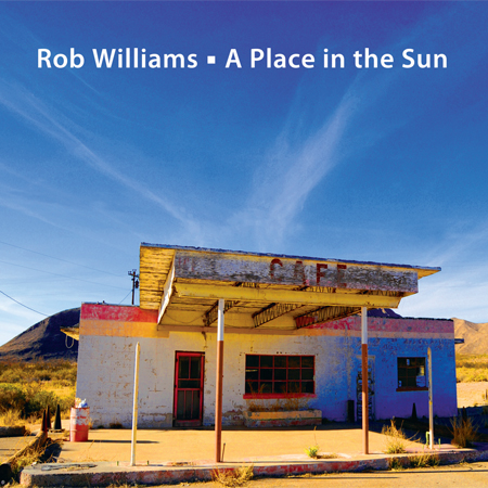  Rob Williams – A Place In The Sun