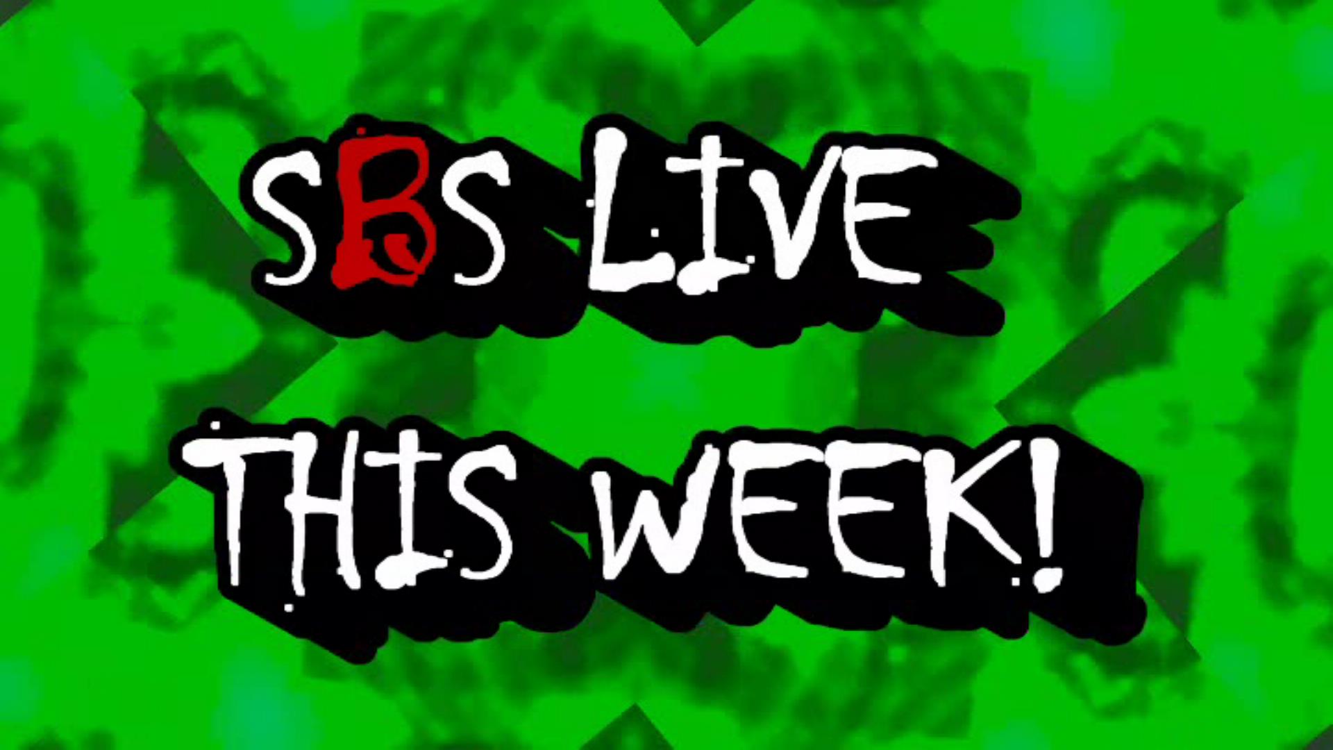  SBS Live This Week – 017