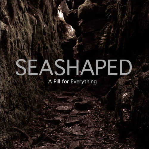  Seashaped – A Pill For Everything