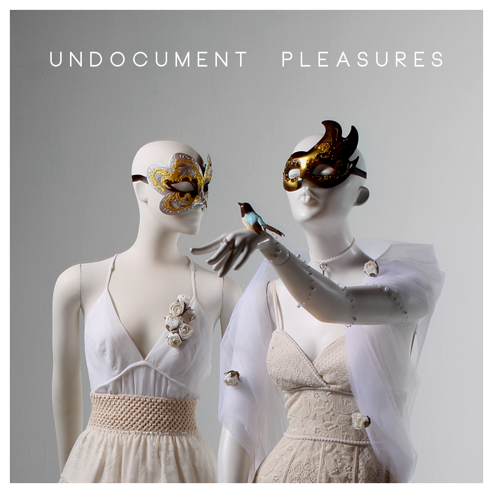  Undocument – Pleasures