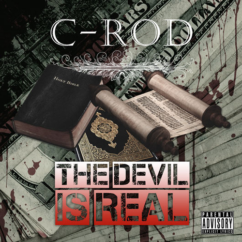  C-Rod – The Devil Is Real