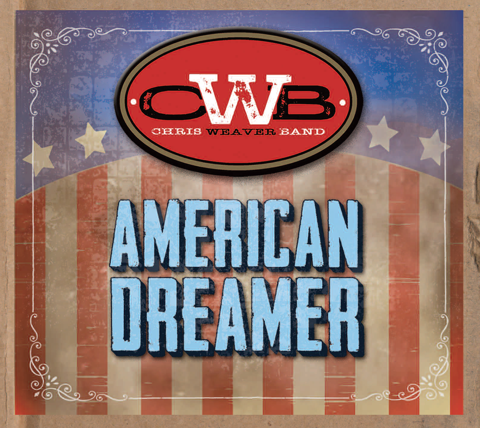  Chris Weaver Band – American Dreamer