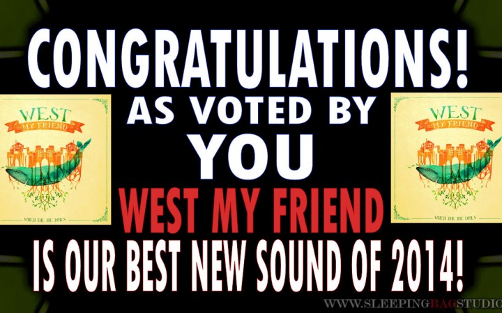 The Results Of YOUR Vote For Our BEST NEW SOUND Of 2014!