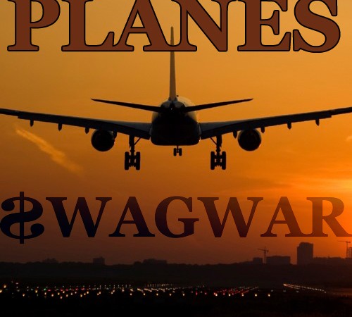 $wagwar – “Planes”