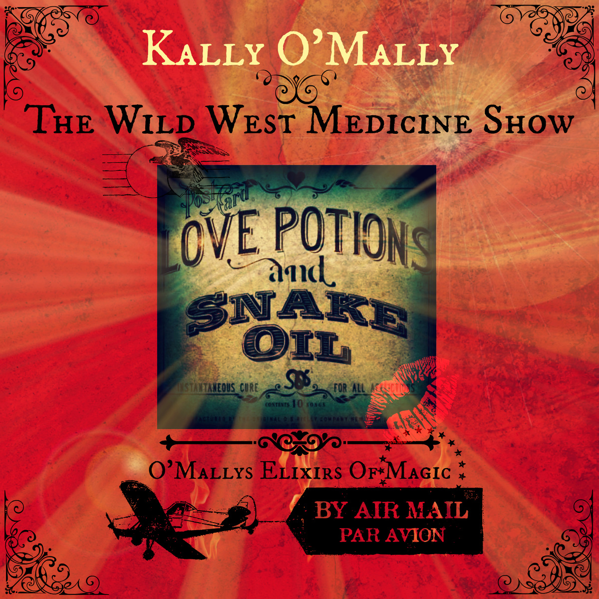  Kally O’Mally – The Wild West Medicine Show