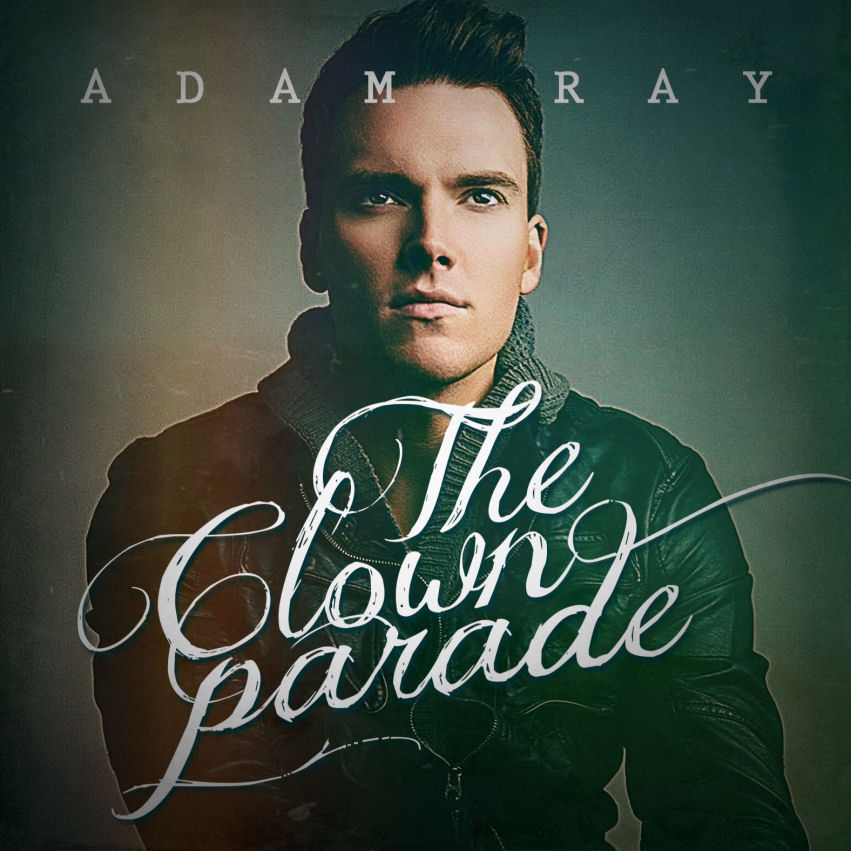  Adam Ray – The Clown Parade