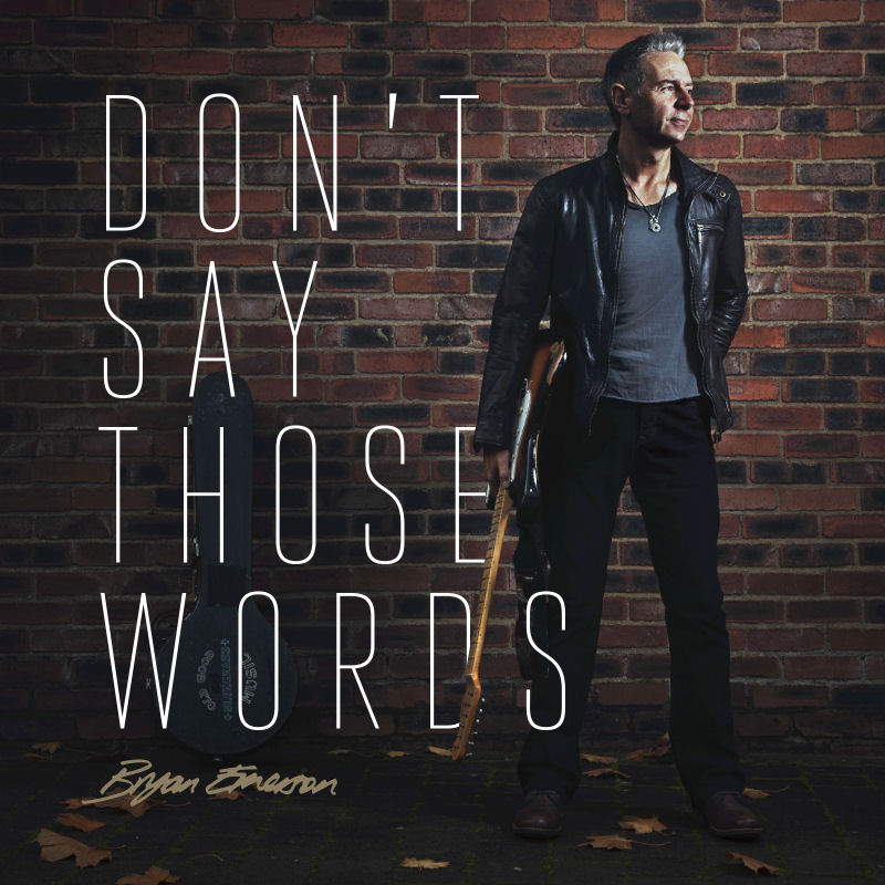 Bryan Emerson – “Don’t Say Those Words”