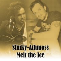  Slinky-Athmoss – “Melt The Ice”