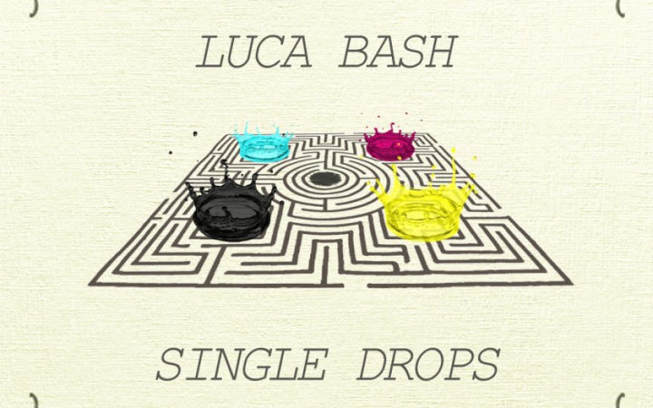 Luca Bash – Single Drops