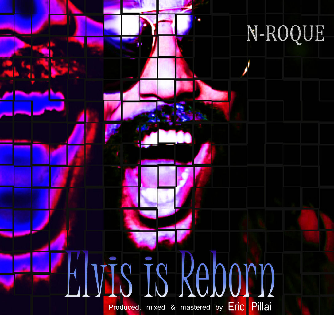  N-Roque – “Elvis Is Reborn”