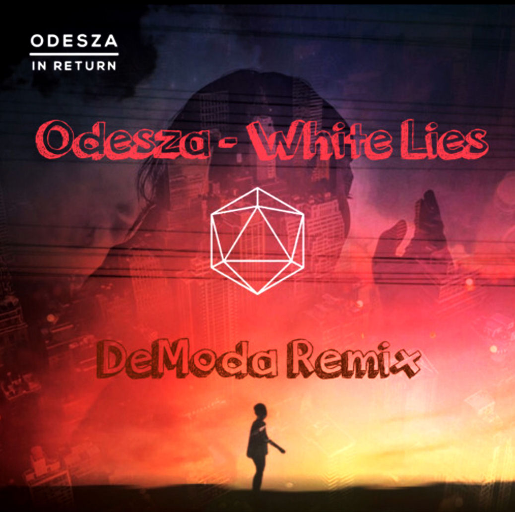  Odesza – “White Lies (DeModa Remix)”