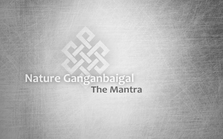 Nature Ganganbaigal – The Mantra