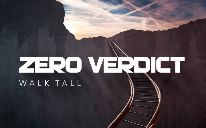 Zero Verdict – Walk Tall