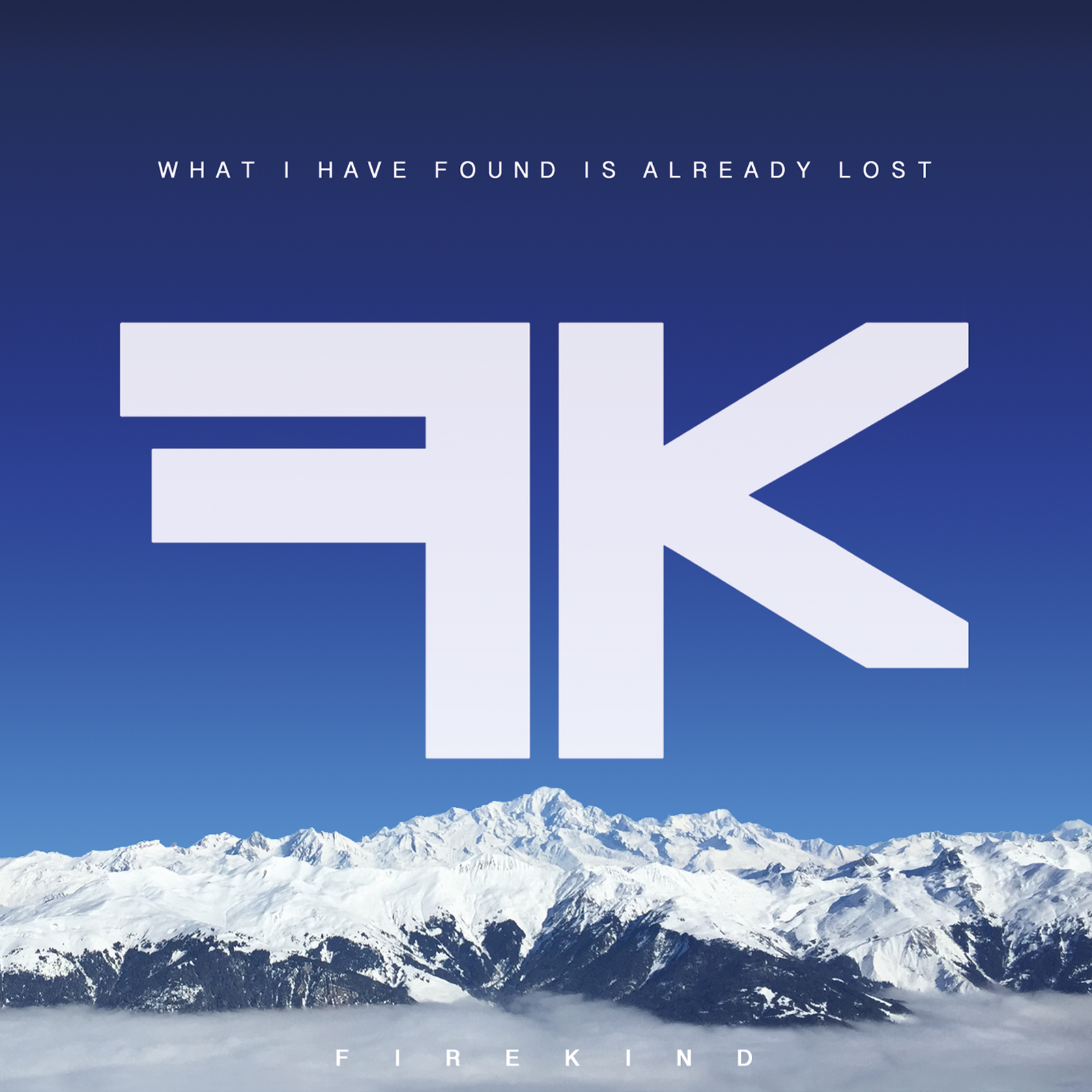  Firekind – What I Have Found Is Already Lost