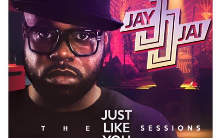 Jay Jai – The ‘Just Like You’ Sessions