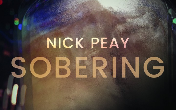 Nick Peay – Sobering