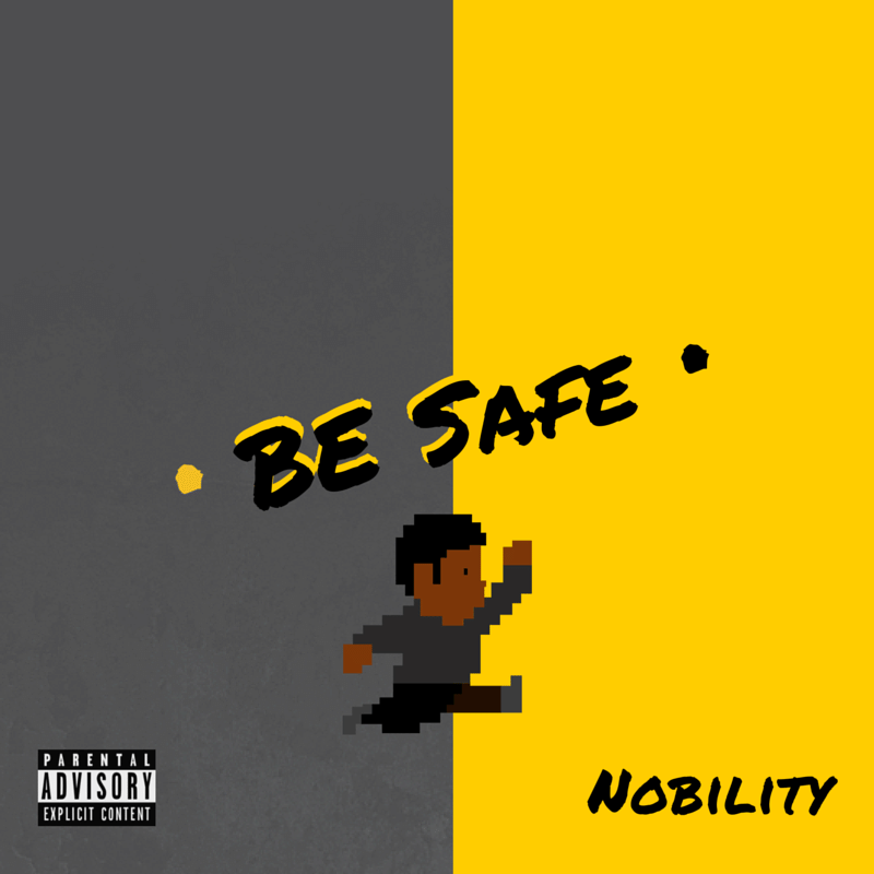  Nobility – Be Safe