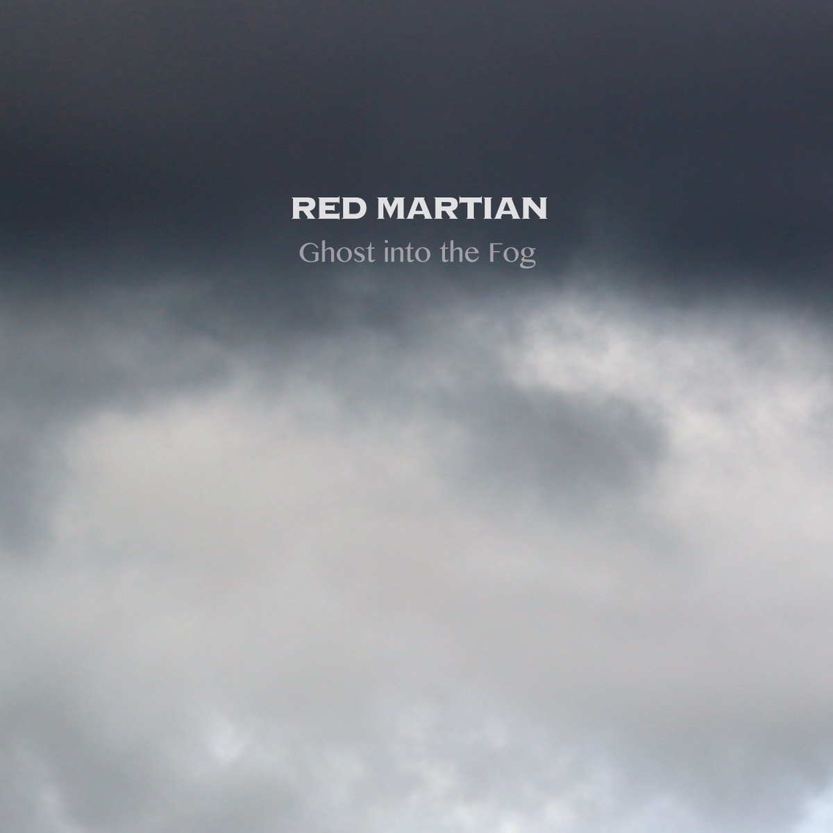  Red Martian – Ghost Into The Fog