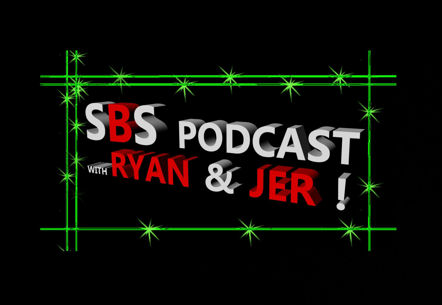  SBS Podcast With Ryan & Jer 010