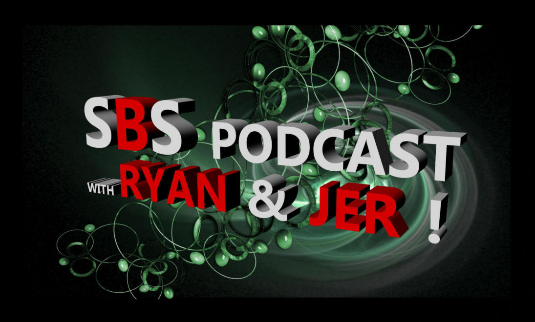  SBS Podcast With Ryan & Jer 013