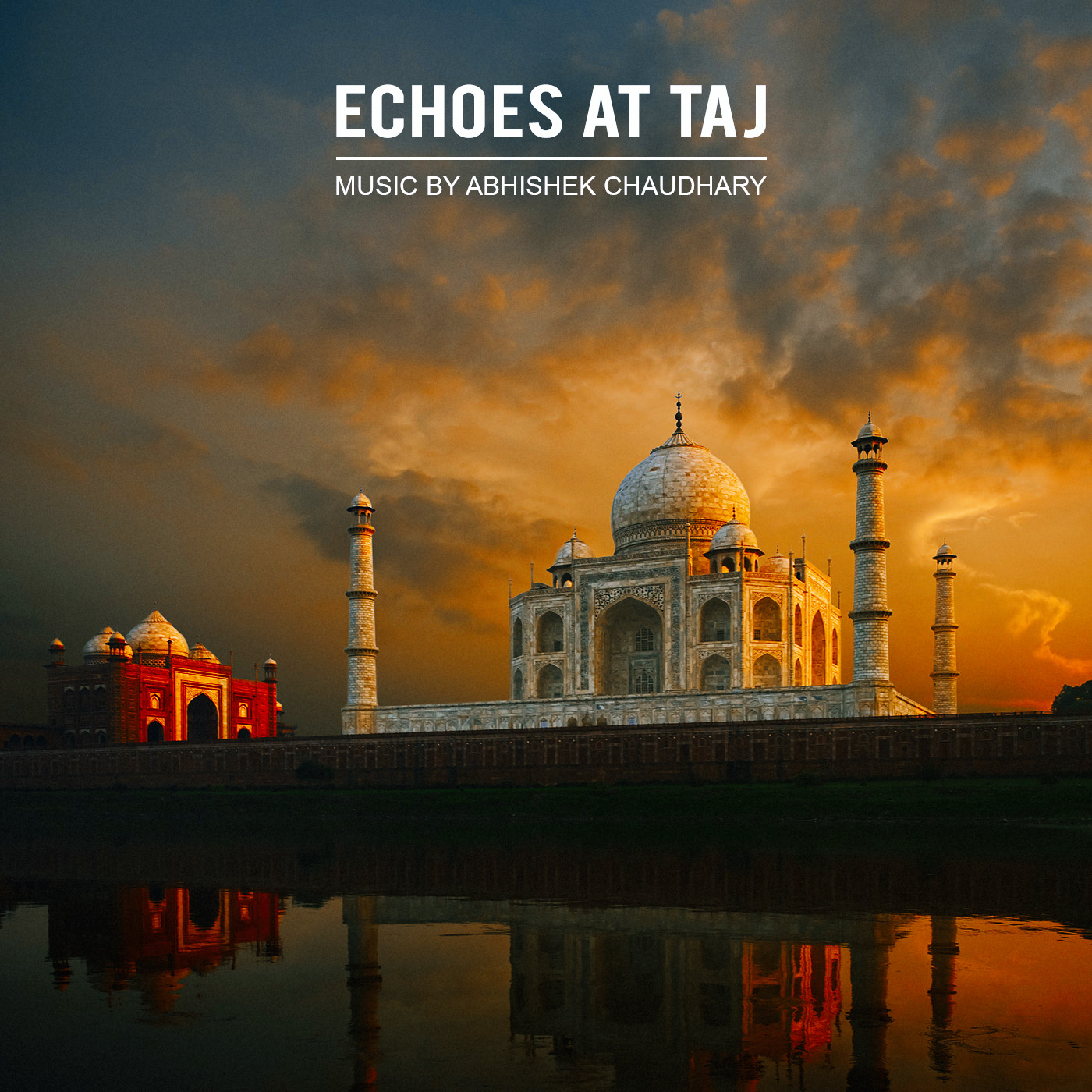  Abhishek Chaudhary – Echoes At Taj