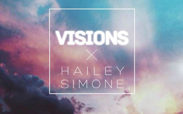 Hailey Simone – Visions