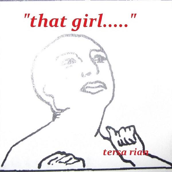  Tersa Rian – “That Girl”