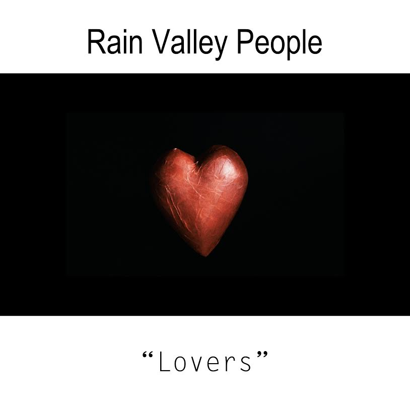  Rain Valley People – “Lovers”