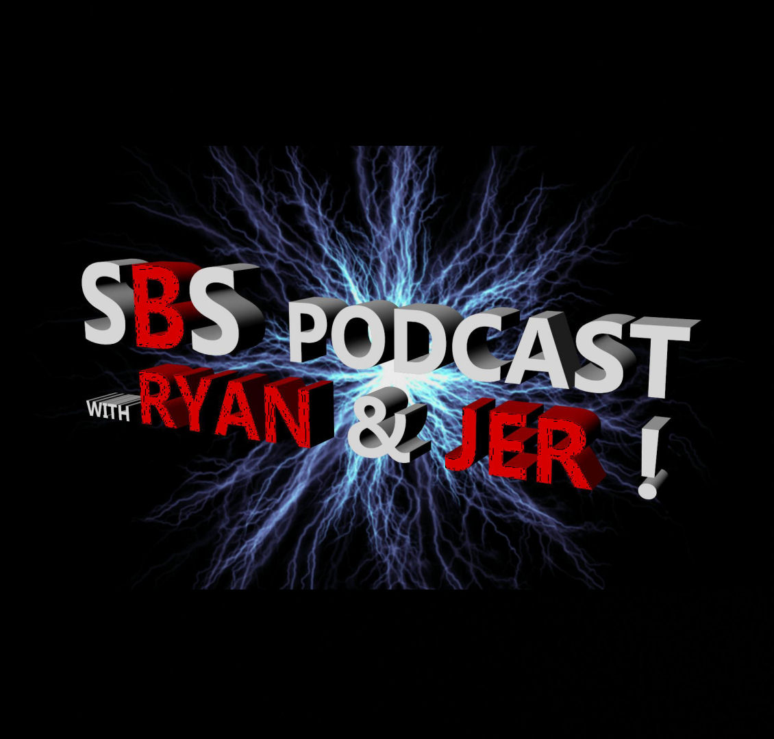  SBS Podcast With Ryan & Jer 022