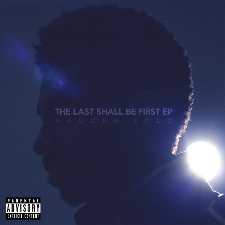  Vaughn Solo – The Last Shall Be First