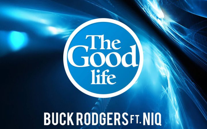 Buck Rodgers – “The Good Life”