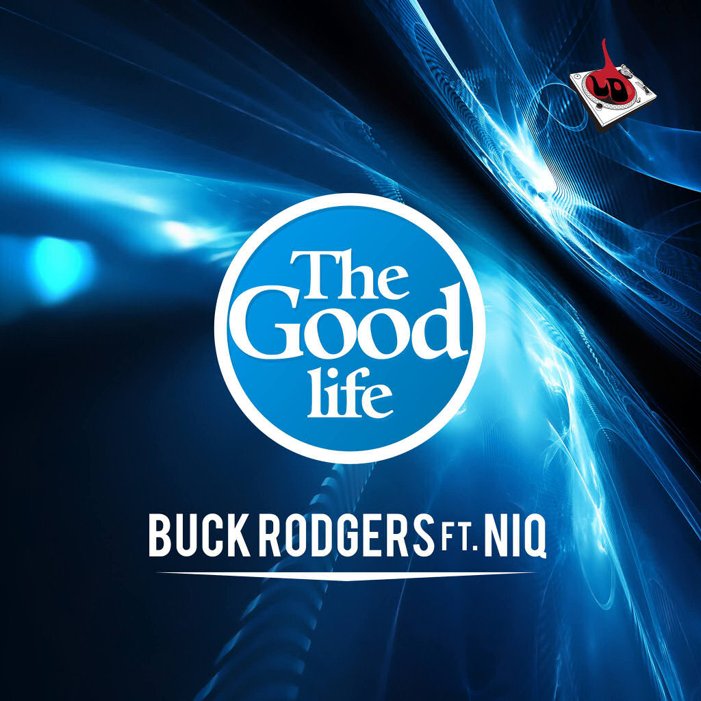  Buck Rodgers – “The Good Life”