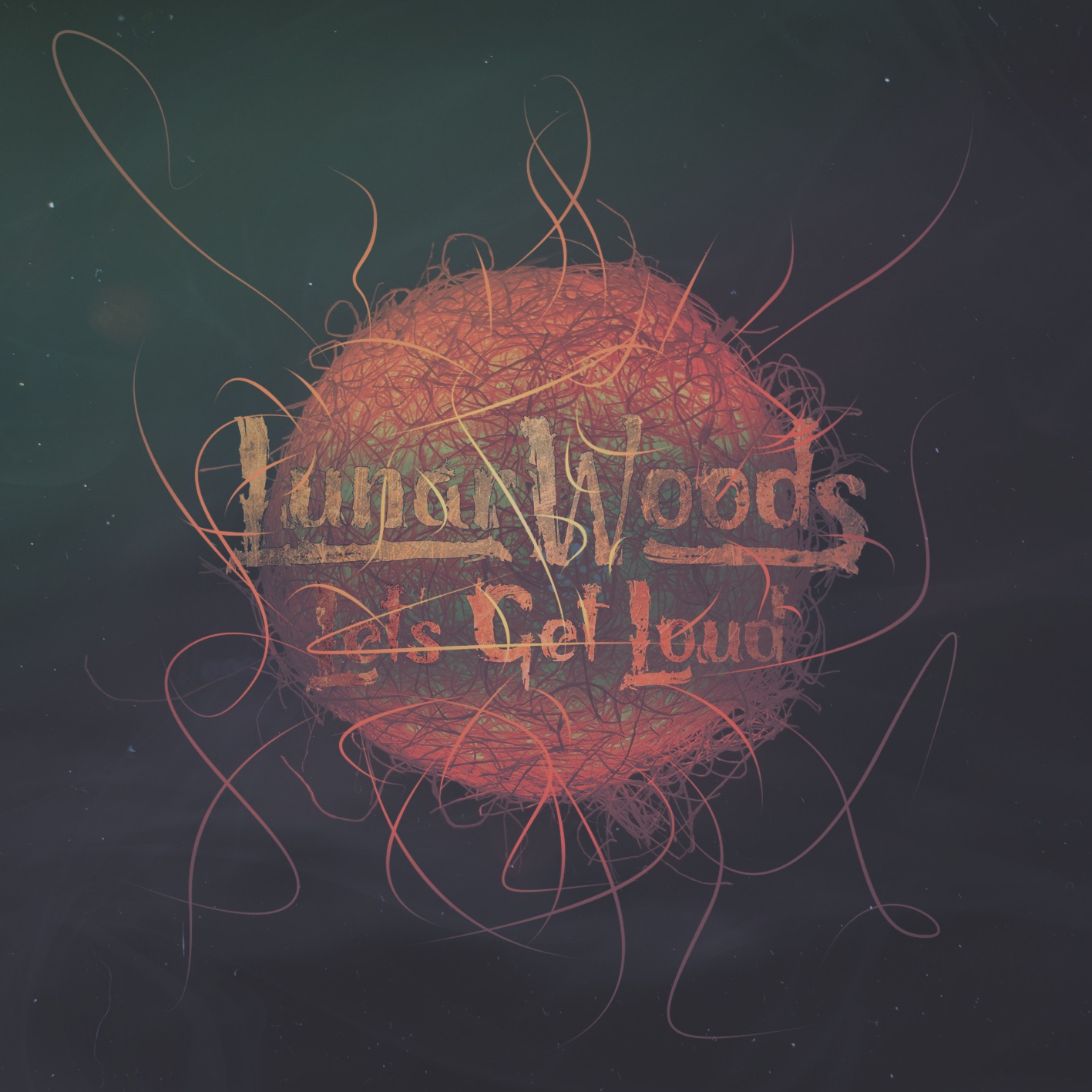  Lunar Woods – “Let’s Get Loud”