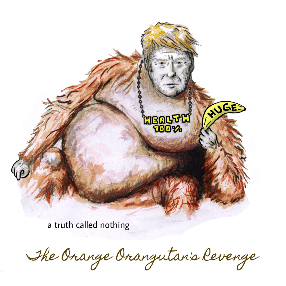  A Truth Called Nothing – The Orange Orangutan’s Revenge