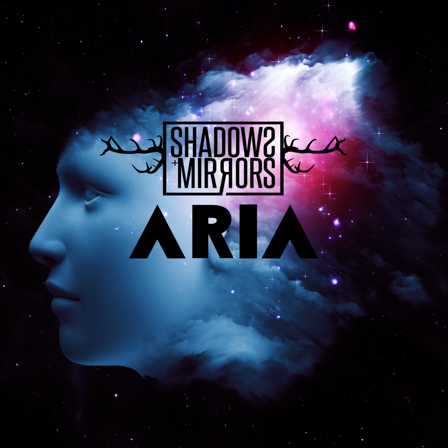  Shadows & Mirrors – Aria