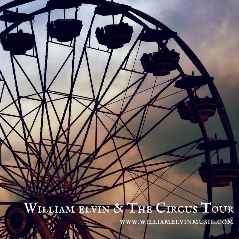  William Elvin And The Circus Tour – “But I Love No One But You”