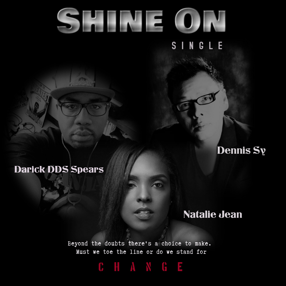  Dennis Sy – “Shine On” Featuring Natalie Jean & Darick DDS Spears