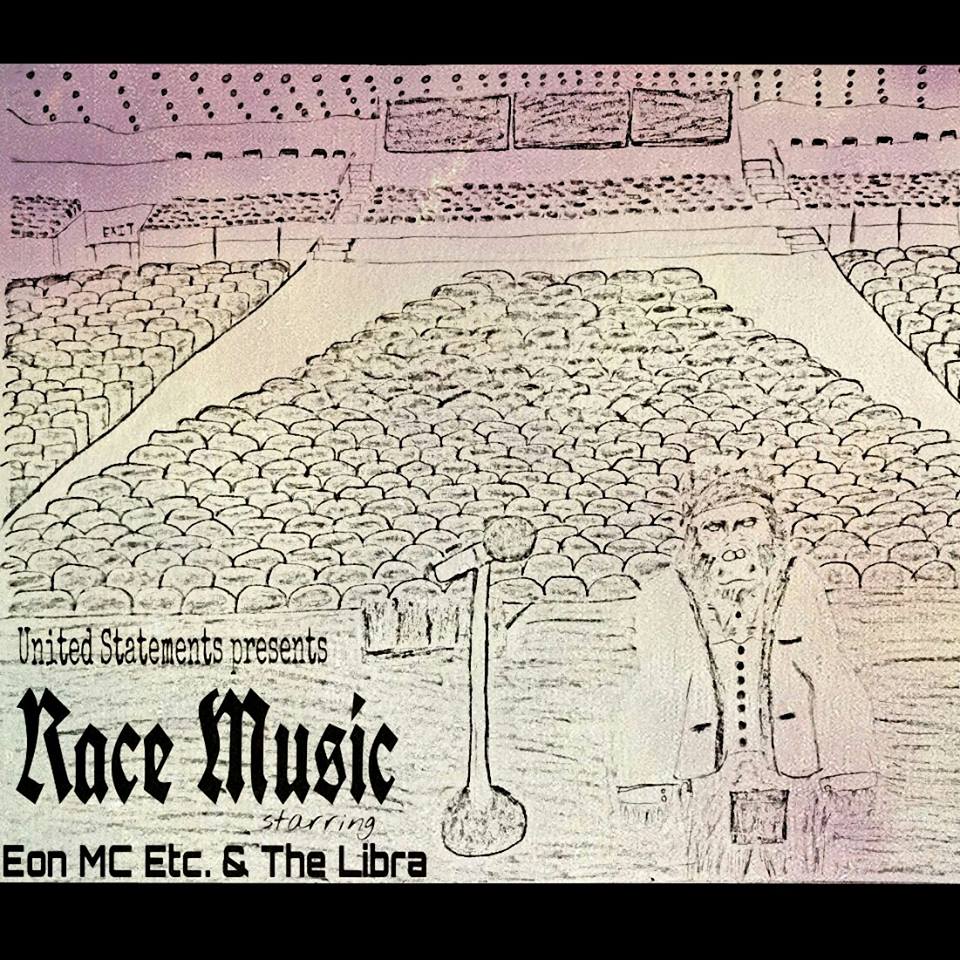  Eon MC Etc. & The Libra – Race Music
