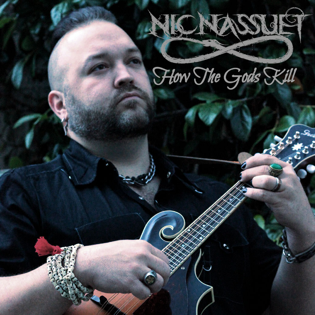  Nic Nassuet – “How The Gods Kill”