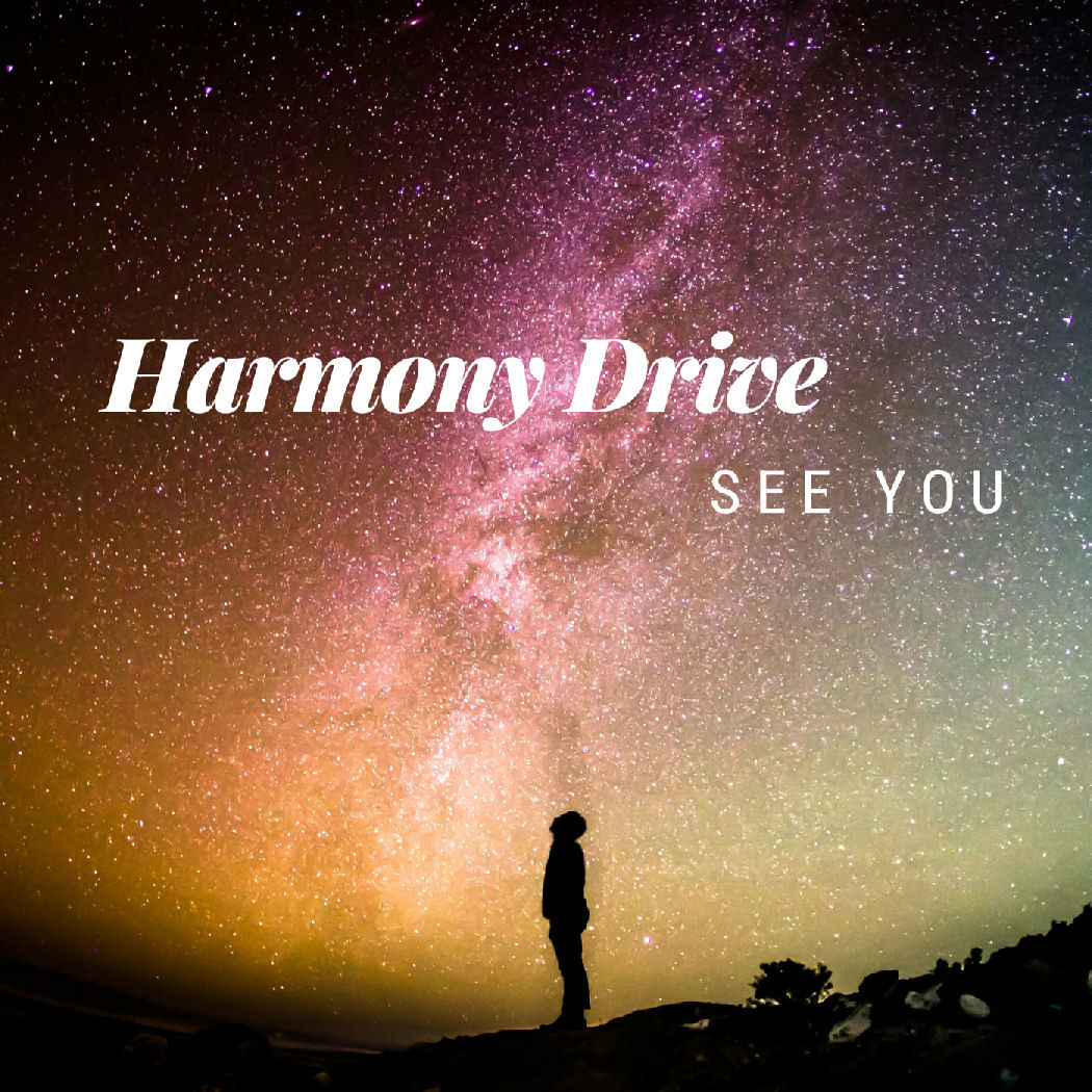  Harmony Drive – “See You”