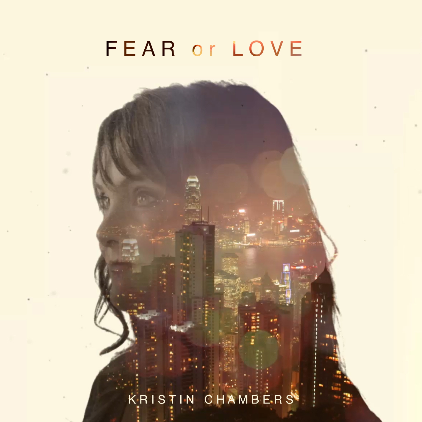  Kristin Chambers – “Fear Or Love” Release Party Oct. 21st!
