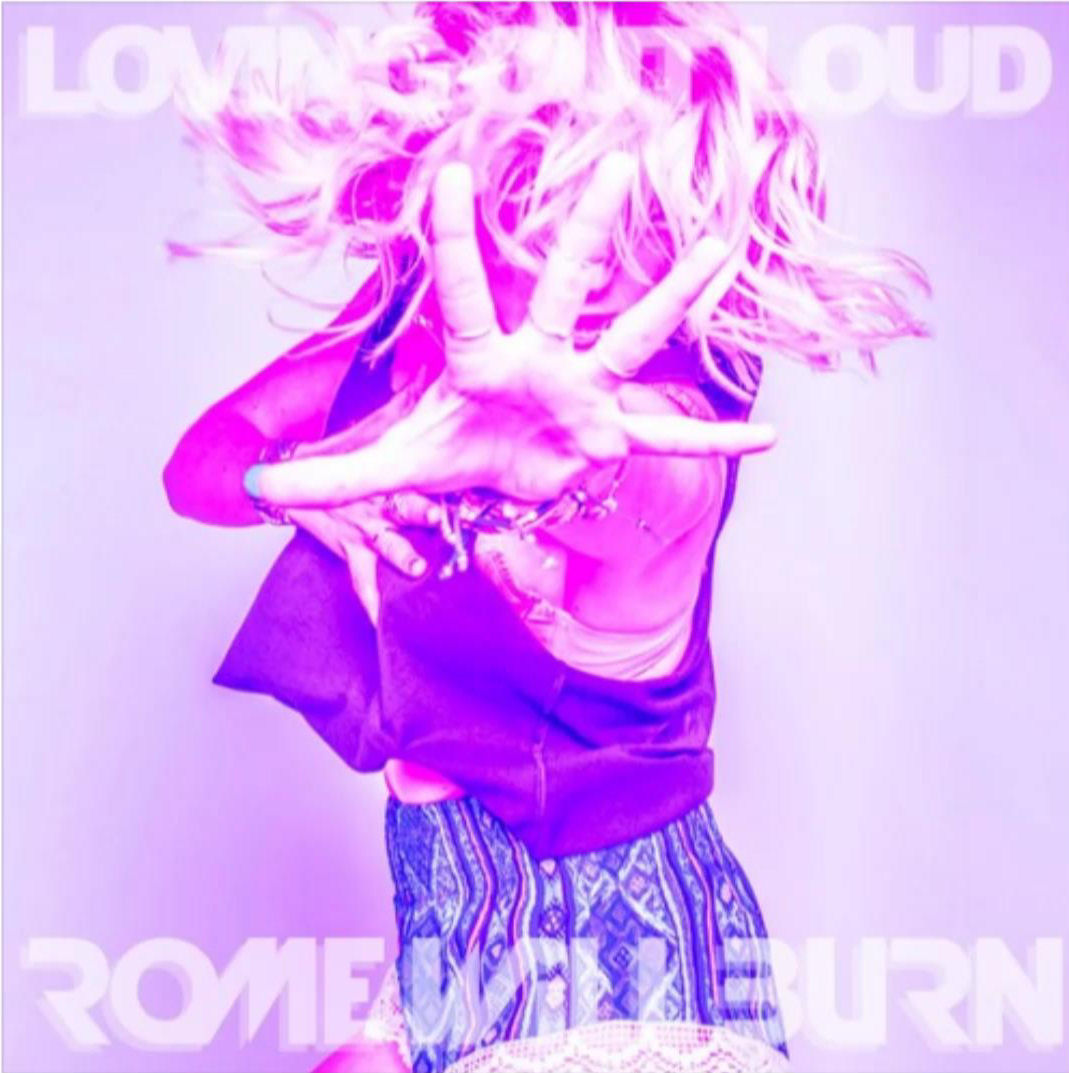  Rome Will Burn – “Loving Out Loud”